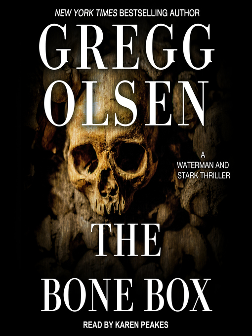 Title details for The Bone Box by Gregg Olsen - Available